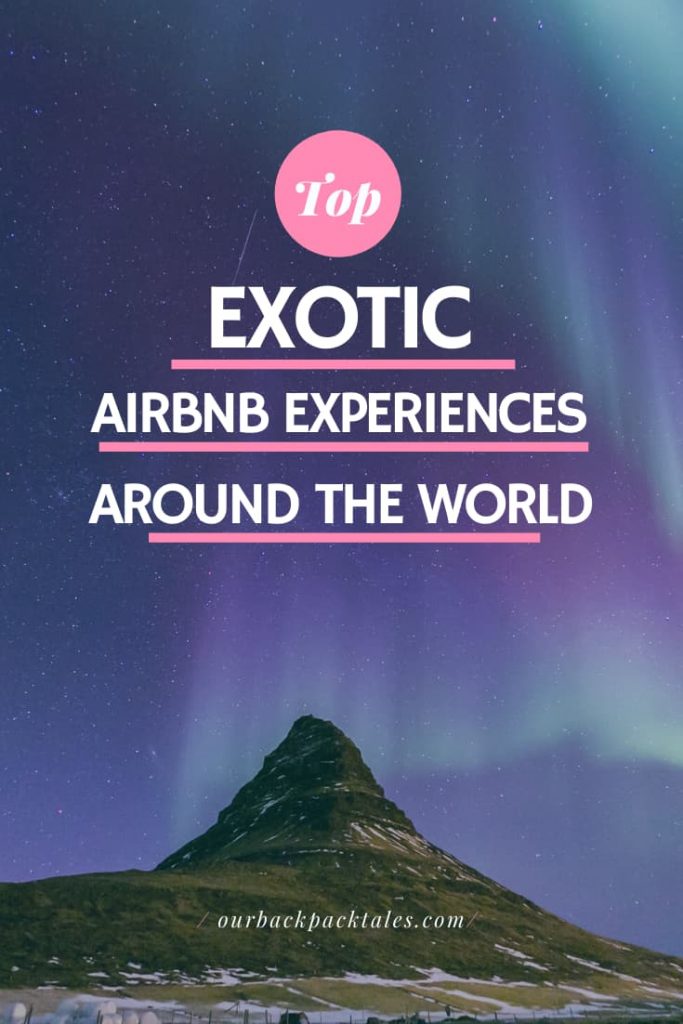 Top exotic airbnb experiences