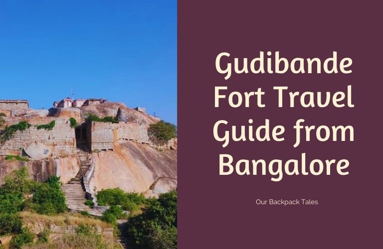 Gudibande fort day trip from bangalore